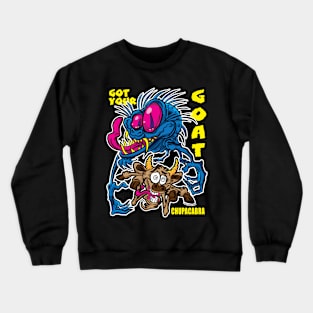 I'll Get Your Goat Chupacabra Crewneck Sweatshirt